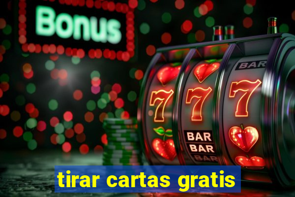 tirar cartas gratis